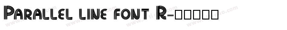 Parallel line font R字体转换
